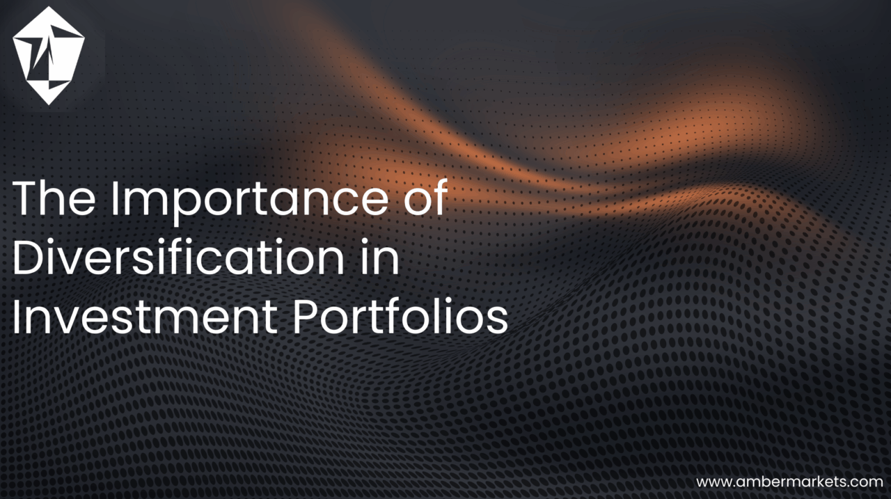 The importance of Diversification in Investment Portfolios